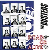 Busters - 'Dead Or Alive' CD